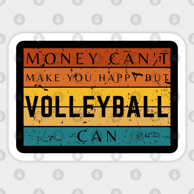 Money Can't Make You Happy But Volleyball Can Sticker by HobbyAndArt